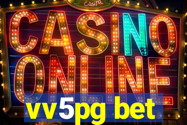 vv5pg bet